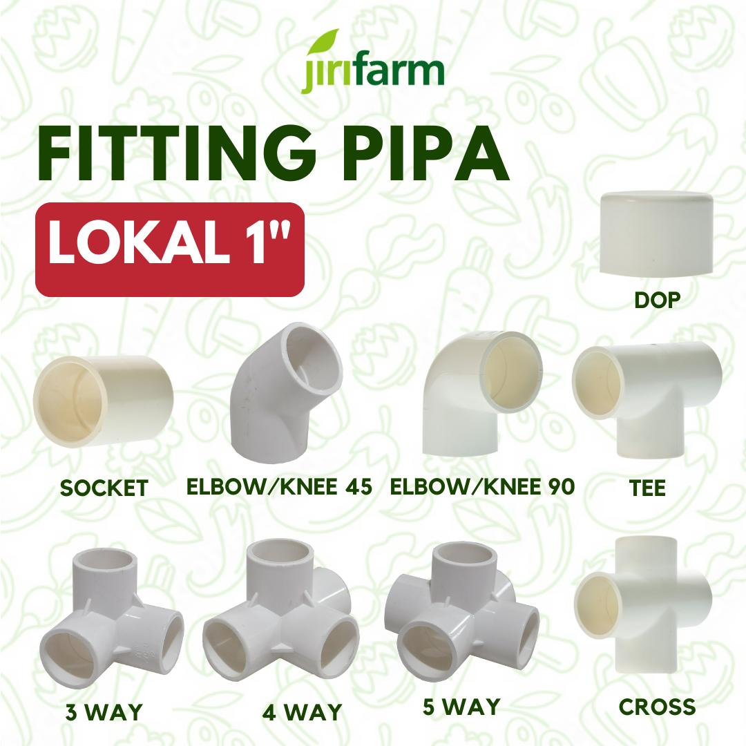 JIRIFARM - Fitting Pipa 1 Inch Inci Knee Keni Elbow Cross Tee 3 4 5 Way Arah Dop SDL Sok 1" Lokal
